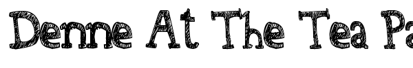 Denne At The Tea Party font preview